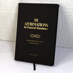 111 Affirmations For Financial Abundance Journal